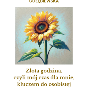 E-book Złota godzina, czyli mój czas dla mnie...